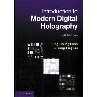Introduction to Modern Digital Holography - with MATLAB - Hardback - 2014 - 1