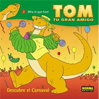 Tom Tu Gran Amigo: Descubre Carnaval - 1