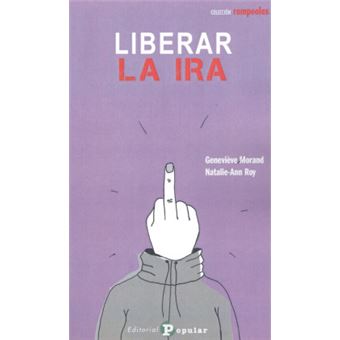 Liberar La Ira - 1