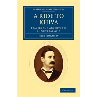 A Ride to Khiva - Travels and Adventures in Central Asia - Paperback - 2011 - 1