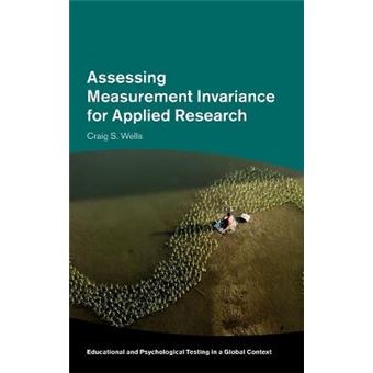 Assessing Measurement Invariance For Applied Research Educational And Psychological Testing In A Global Context - 1