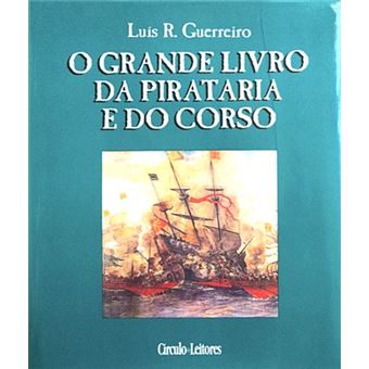 O grande livro da pirataria e do corso. - 1
