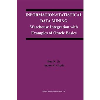 Information-Statistical Data Mining - Warehouse Integration with Examples of Oracle Basics - Paperback - 2012 - 1