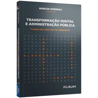 Transformação Digital E Administração Pública: O Futuro Não É Mais Como Era Antigamente - 1