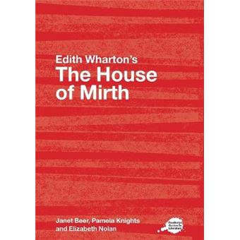 Edith Wharton's ""The House of Mirth"" - A Routledge Study Guide - Paperback - 2006 - 1
