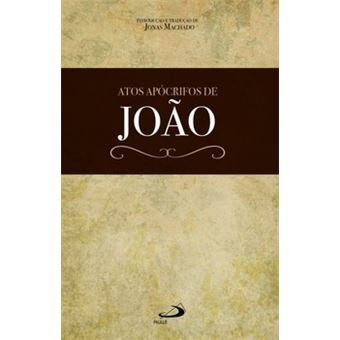 Atos Apócrifos De João - 1