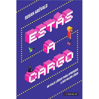 Estas A Cargo: Un Viaje Lúdico Para Aprender A Ser Mejor Líder - 1