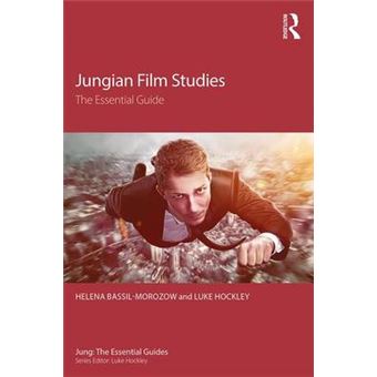 Jungian Film Studies The Essential Guide Jung The Essential Guides - 1