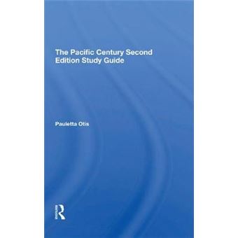 The Pacific Century Second Edition Study Guide - 1