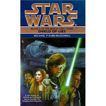 Shield of Lies: Star Wars Legends (The Black Fleet Crisis) - 1