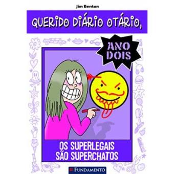Querido Diário Otário. Ano 2. Os Superlegais - 1