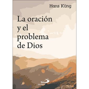 La Oración Y El Problema De Dios - 1