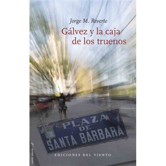 Gálvez Y La Caja De Los Truenos - 1