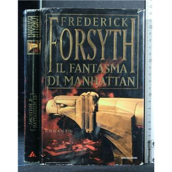 Il fantasma di Manhattan | Frederick Forsyth - 1
