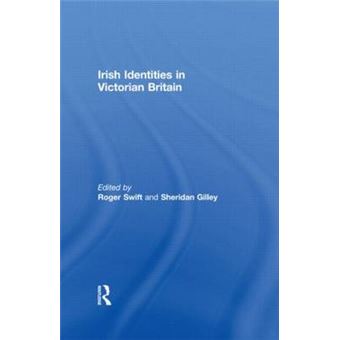 Irish Identities In Victorian Britain - Hardback - 2010 - 1