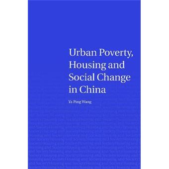 Urban Poverty, Housing and Social Change in China - Paperback - 2012 - 1