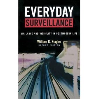 Everyday Surveillance : Vigilance and Visibility in Postmodern Life - 1