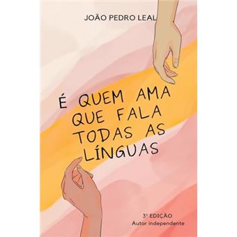 É Quem Ama Que Fala Todas As Línguas - 1