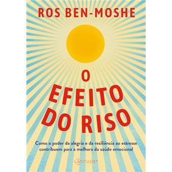 O Efeito Do Riso: Como O Poder Da Alegria E Da Resiliência Ao Estresse Contribuem Para A Melhora Da - 1