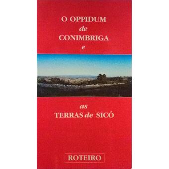 Oppidum de conimbriga e as terras de sicó. - 1