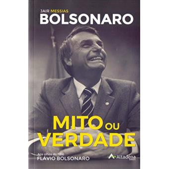 Mito Ou Verdade: Jair Messias Bolsonaro - 1
