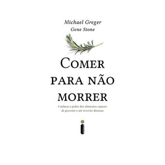 Comer Para Não Morrer - 1