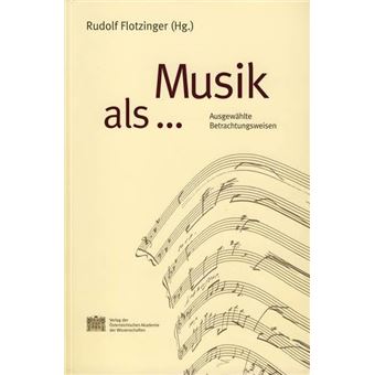 Veröffentlichungen der Kommission für Musikforschung / Österreichische Akademie der Wissenschaften - Musik als ... | Rudolf Flotzinger - 1