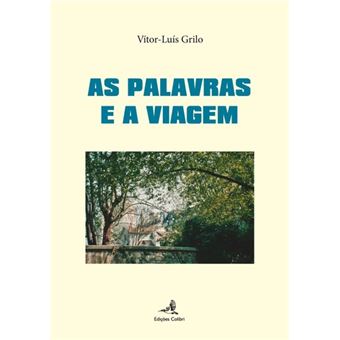 As Palavras E A Viagem - 1