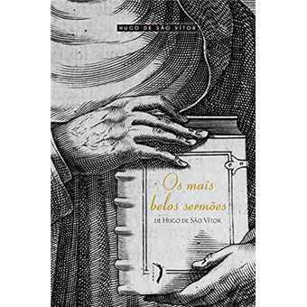 Mais Belos Sermões De Hugo De São Vítor, Os - 1