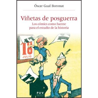 Vinetas de Posguerra : Los Comics Como Fuente Para El Estudio de La Historia - 1