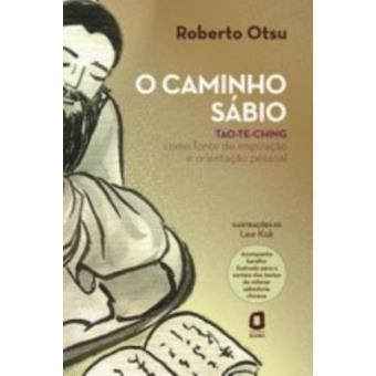 O Caminho Sábio - Tao-Te-Ching - 1