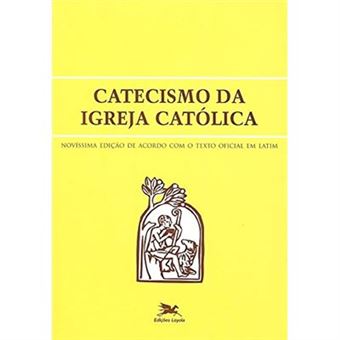 Catecismo Da Igreja Católica - 1