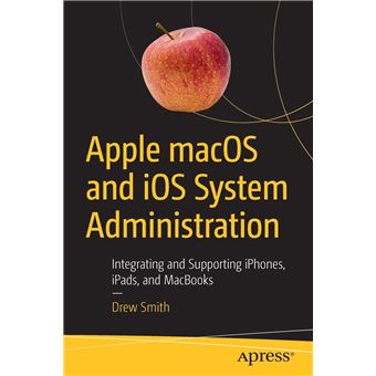 Apple Macos And Ios System Administration - 1