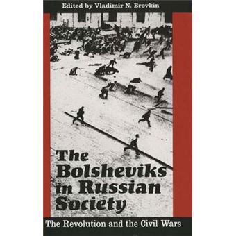 The Bolsheviks in Russian Society - The Revolution and the Civil Wars - Hardback - 1997 - 1