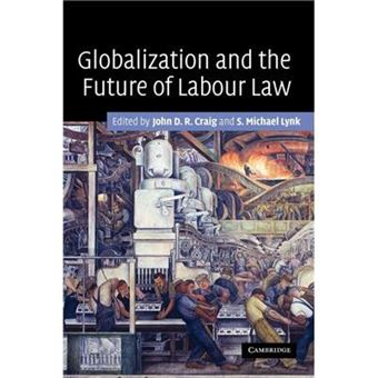 Globalization and the Future of Labour Law - 1