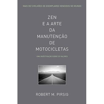 Zen e a Arte da Manutenção de Motocicletas - 1