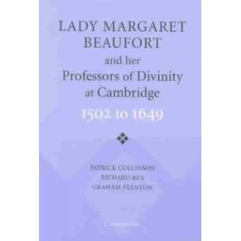 Lady Margaret Beaufort and her Professors of Divinity at Cambridge - 1502 to 1649 - Paperback - 2003 - 1