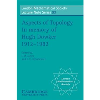 Aspects of Topology - In Memory of Hugh Dowker 1912-1982 - Paperback - 1985 - 1