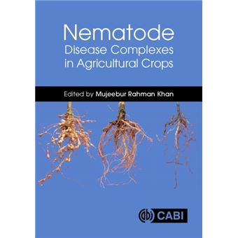 Nematode Disease Complexes in Agricultural Crops - 1