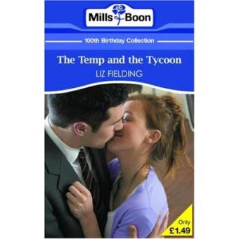 The Temp and the Tycoon (M&B Short Stories C1): 0 (Mills & Boon 100th Birthday Collection) - 1
