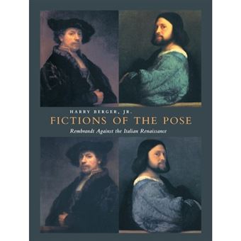 Fictions of the Pose - Rembrandt against the Italian Renaissance - Hardback - 2000 - 1