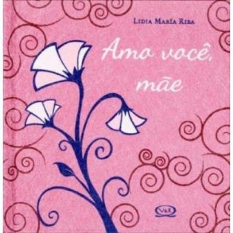 Amo Você, Mãe - 1