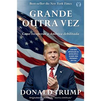 Grande Outra Vez: Como Recuperar A America Debilit - 1