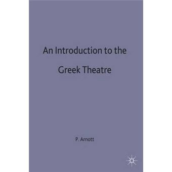 An Introduction to the Greek Theatre - 1