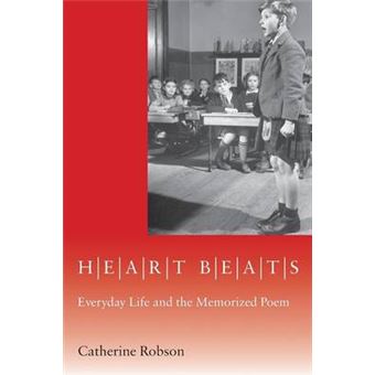 Heart Beats - Everyday Life and the Memorized Poem - Paperback - 2015 - 1