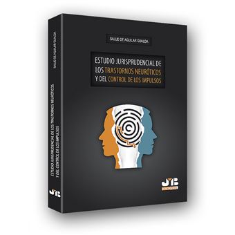 Estudio Jurisprudencial De Los Trastornos Neuróticos Y Del Control De Los Impulsos - 1