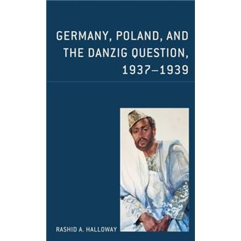 Germany Poland And The Danzig Question 19371939 - 1
