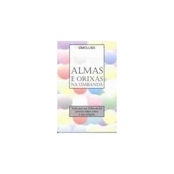 Livro Almas e Orixás Na Umbanda - Ed. Cristális