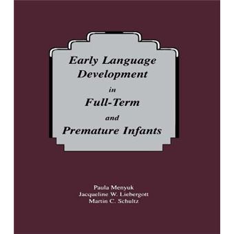 Early Language Development in Full-Term and Premature Infants - Paperback - 1995 - 1