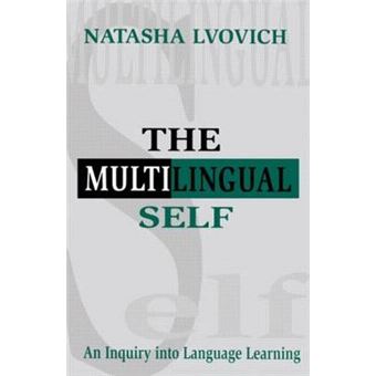 The Multilingual Self - Inquiry into Language Learning - Paperback - 1997 - 1